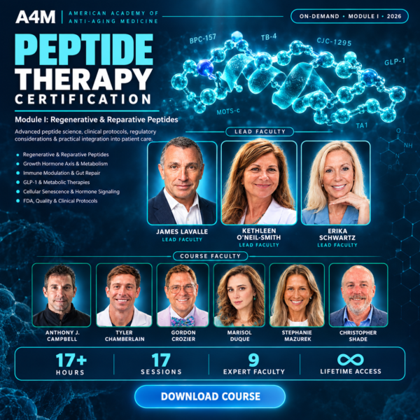 A4M Peptide Therapy Certification – On-Demand – 2026 – Module I: Regenerative & Reparative Peptides