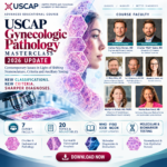 USCAP Gynecologic Pathology Masterclass: Contemporary Issues in Light of Shifting Nomenclature, Criteria, and Ancillary Testing -2026 Update